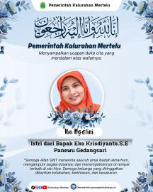 Pemkal Mertelu Sampaikan Duka Cita atas Wafatnya Ibu Ngatini